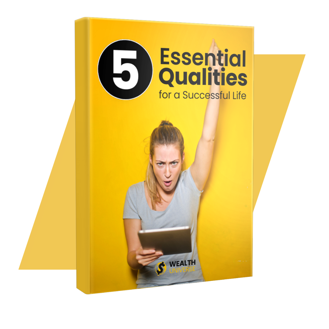5 Essential Qualities For A Successful Life