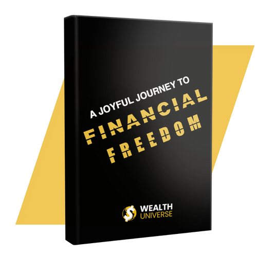 A Joyful Journey To Financial Freedom